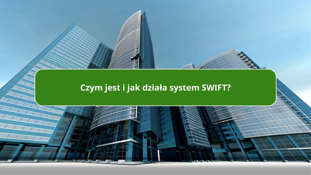 System SWIFT co to jest?